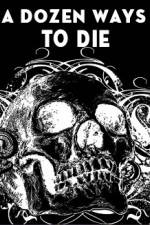 Watch A Dozen Ways to Die 9Movies