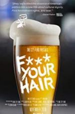 Watch F*** Your Hair 9Movies