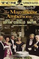 Watch The Magnificent Ambersons 9Movies