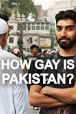 Watch How Gay Is Pakistan? 9Movies