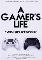 Watch A Gamer\'s Life 9Movies