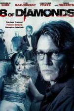 Watch 8 of Diamonds 9Movies