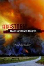 Watch Black Saturdays Firestorm 9Movies
