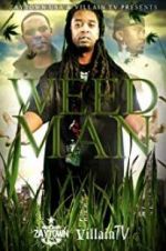 Watch Weed Man 9Movies