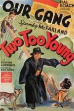 Watch Two Too Young 9Movies