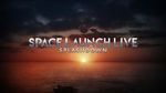 Watch Space Launch Live: Splashdown 9Movies