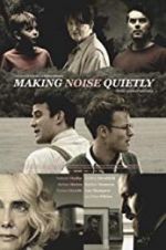 Watch Making Noise Quietly 9Movies