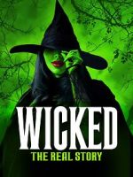 Watch Wicked: The Real Story 9Movies