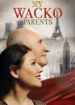 Watch My Wacko Parents 9Movies