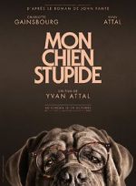 Watch My Dog Stupid 9Movies