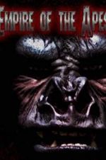Watch Empire of the Apes 9Movies