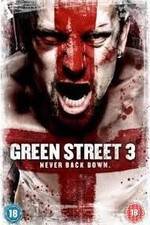 Watch Green Street 3: Never Back Down 9Movies