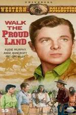 Watch Walk the Proud Land 9Movies