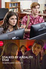 Watch Stalked by a Reality Star 9Movies