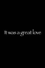Watch It Was a Great Love 9Movies