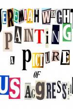 Watch Jeremiah Wright Painting a Picture of US Aggression 9Movies