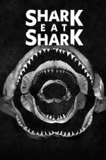 Watch Shark Eat Shark 9Movies