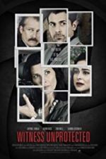 Watch Witness Unprotected 9Movies