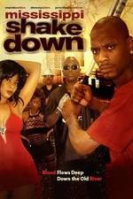 Watch Mississippi Shakedown 9Movies