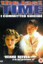 Watch The Last Time I Committed Suicide 9Movies