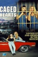 Watch Caged Hearts 9Movies