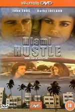 Watch Miami Hustle 9Movies