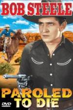Watch Paroled - To Die 9Movies