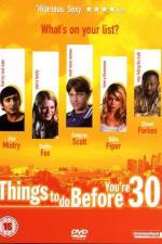 Watch Things to Do Before You're 30 9Movies