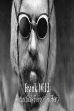 Watch Frank Wild: Antarctica's Forgotton Hero 9Movies