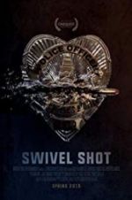 Watch Swivel Shot 9Movies