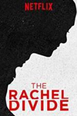 Watch The Rachel Divide 9Movies