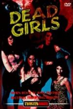 Watch Dead Girls 9Movies