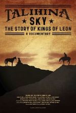 Watch Talihina Sky: The Story of Kings of Leon 9Movies
