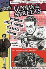Watch Gunman in the Streets 9Movies