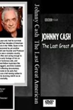 Watch Johnny Cash: The Last Great American 9Movies