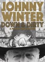 Watch Johnny Winter: Down & Dirty 9Movies