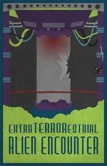 Watch Extra Terrorestrial Alien Encounter 9Movies