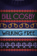 Watch Bill Cosby: Walking Free 9Movies