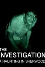 Watch The Investigation: A Haunting in Sherwood 9Movies