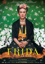 Watch Frida. Viva la Vida 9Movies