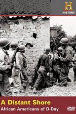 Watch A Distant Shore: African Americans of D-Day 9Movies