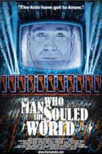 Watch The Man Who Souled the World 9Movies
