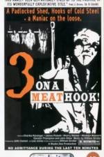 Watch Three on a Meathook 9Movies