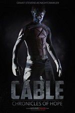 Watch Cable Chronicles of Hope 9Movies