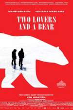Watch Two Lovers and a Bear 9Movies