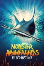 Watch Monster Hammerheads: Killer Instinct (TV Special 2023) 9Movies