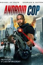 Watch Android Cop 9Movies