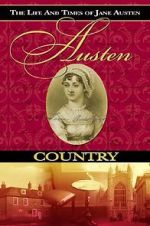Watch Austen Country: The Life & Times of Jane Austen 9Movies