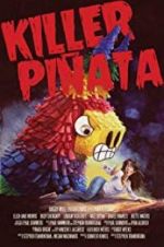 Watch Killer Pi�ata 9Movies