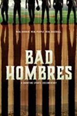 Watch Bad Hombres 9Movies